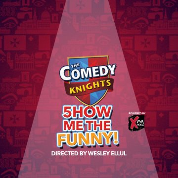 Comedy Knights: 5how Me The Funny! malta, Big Ticket Events malta